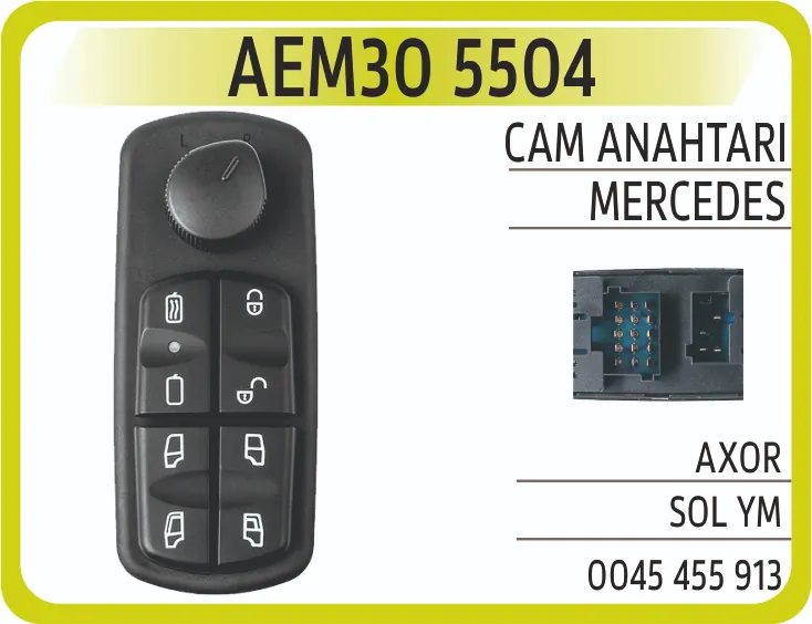 AEM MERCEDES AXOR YM CAM KALDIRMA ANAHTARI SOL