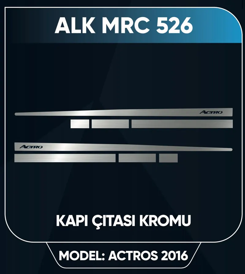 ACTROS 2016 MODEL KAPI ÇITA NİKELAJI