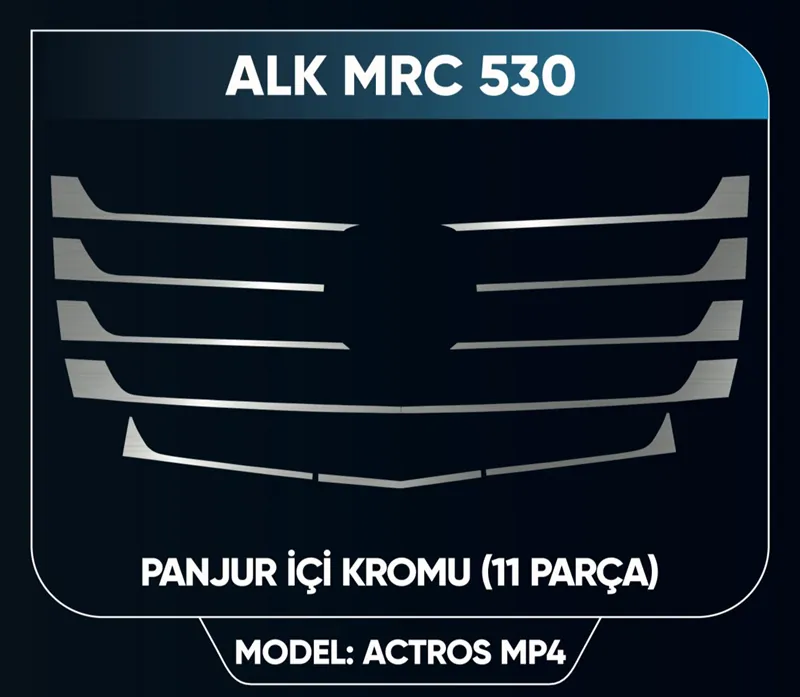 ACTROS 2016 MP4 PANJUR NİKELAJI GENİŞ