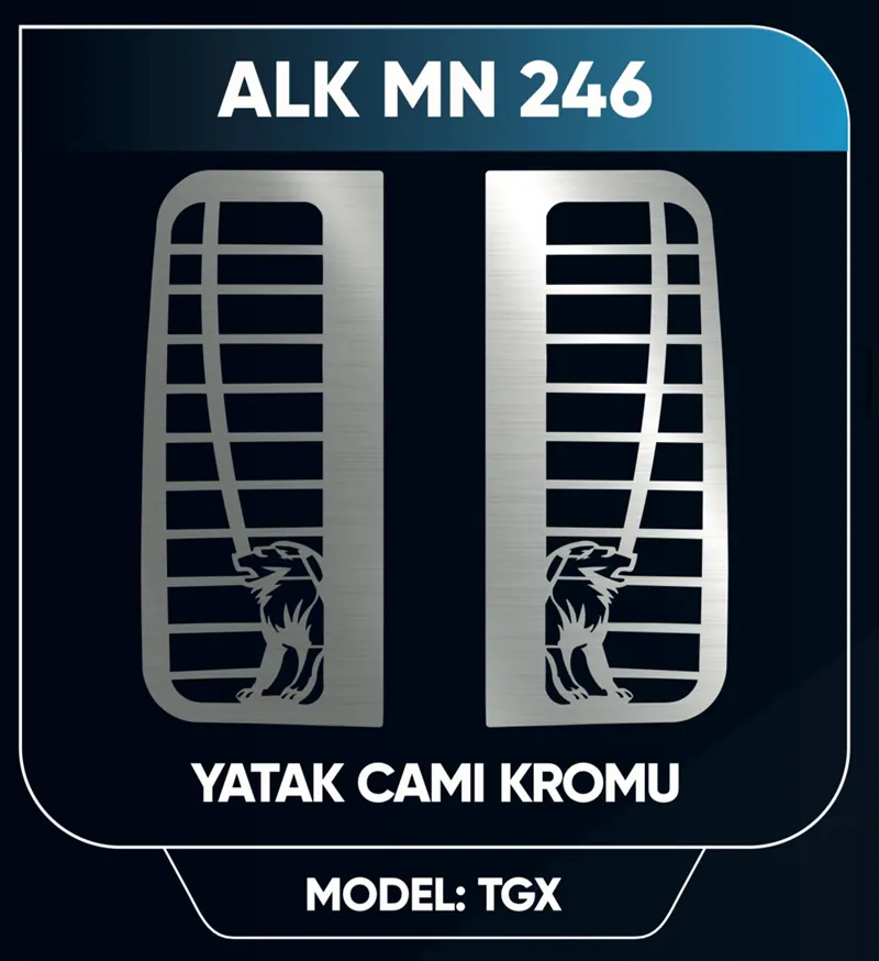 MAN TGX YATAK CAMI NİKELAJI